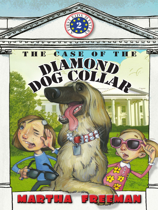 Title details for The Case of the Diamond Dog Collar by Martha Freeman - Available